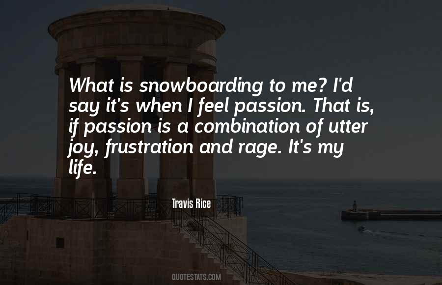 Quotes About Rage And Passion #857813