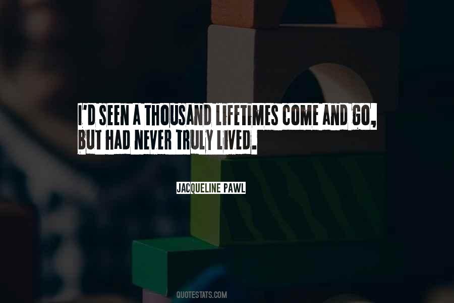 Life Truly Lived Quotes #387408