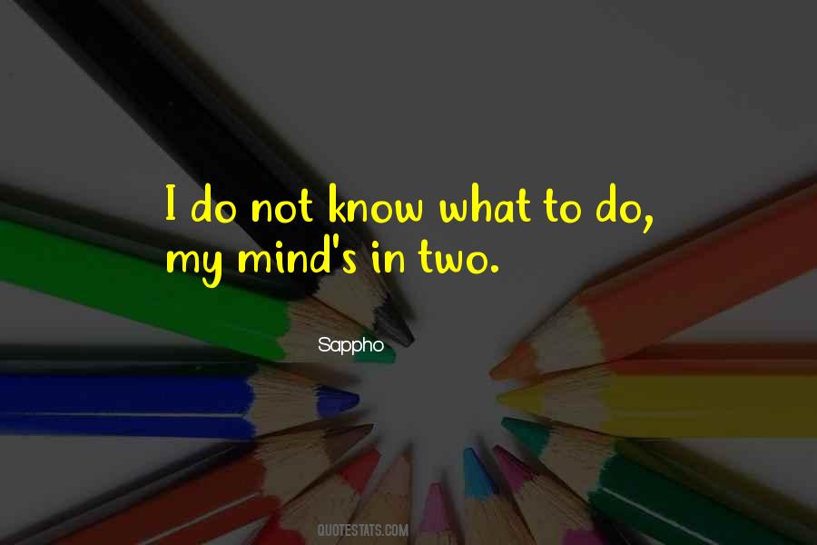 Quotes About Not Know What To Do #110353