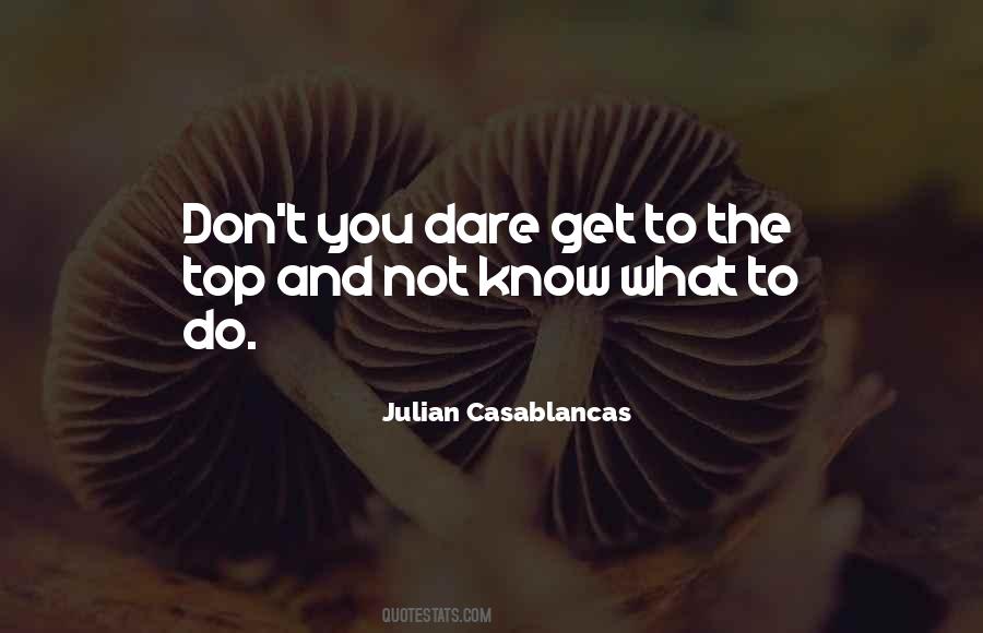 Quotes About Not Know What To Do #660900