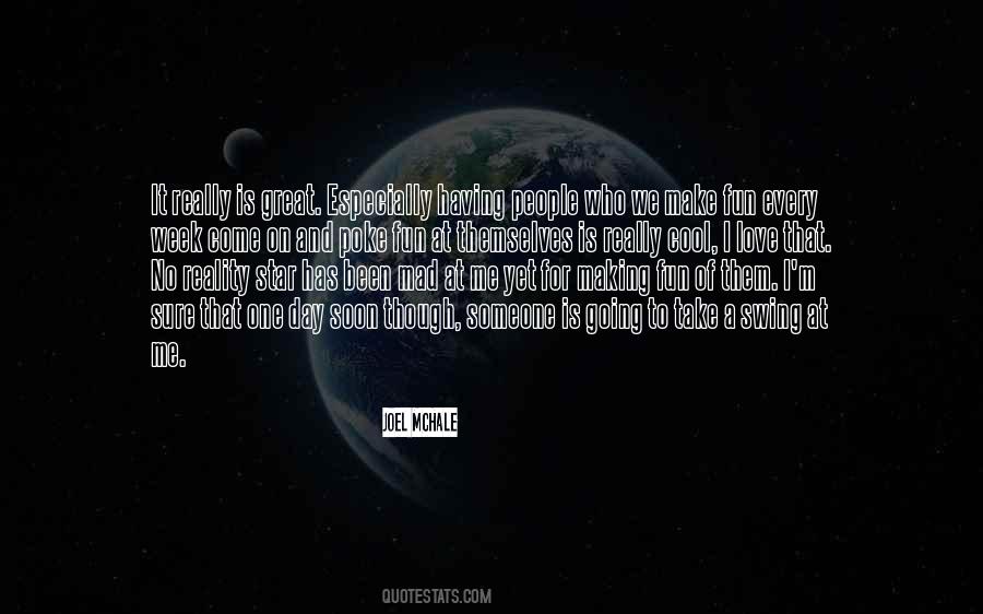 Quotes About Making It A Great Day #434596