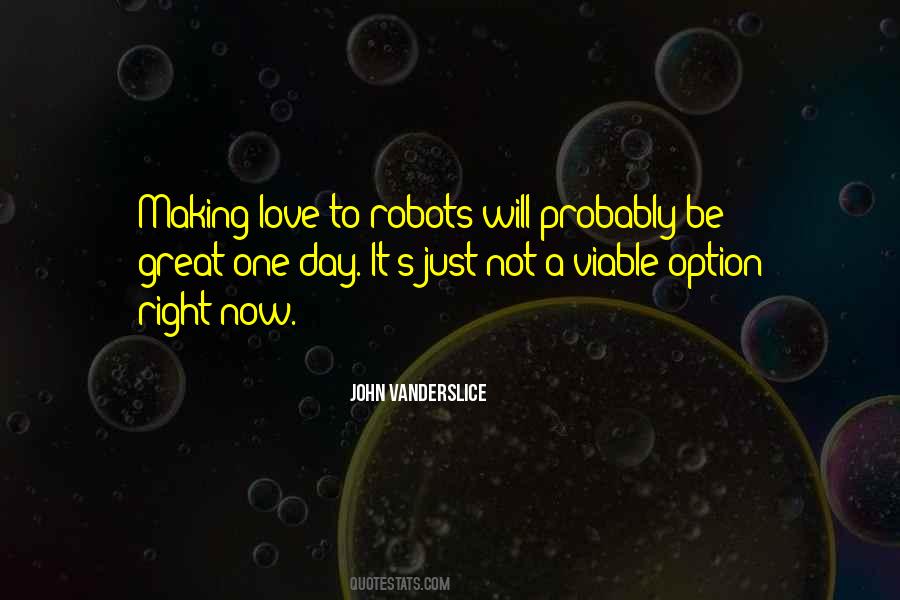 Quotes About Making It A Great Day #455855