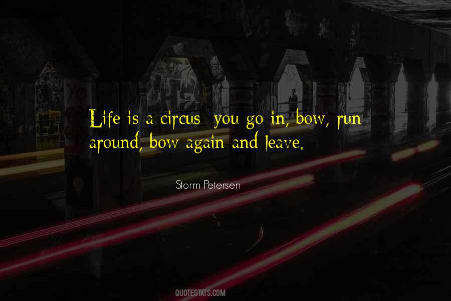 Life Is A Circus Quotes #340920
