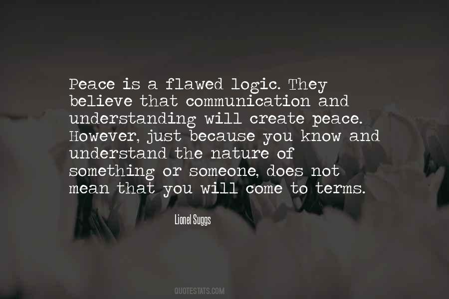 Quotes About Flawed Logic #345935