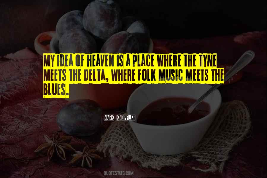 Quotes About The Delta Blues #1063322