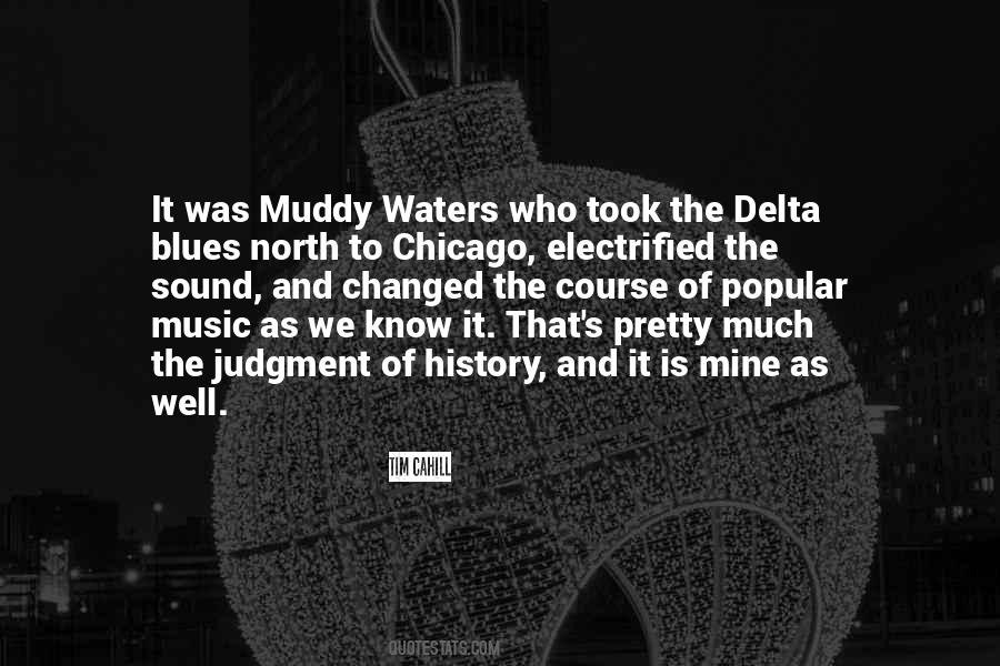 Quotes About The Delta Blues #496945