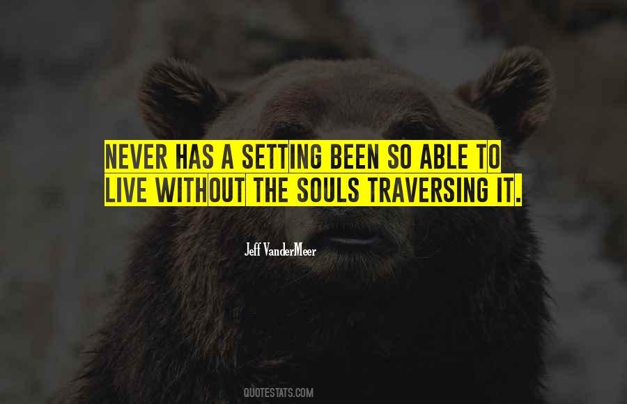 Quotes About Vandermeer #651447