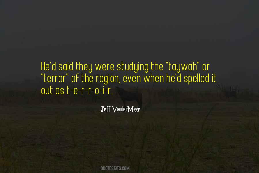 Quotes About Vandermeer #970083