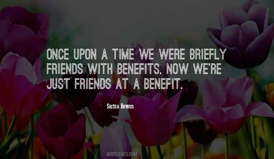 Quotes About We Were Friends #325889