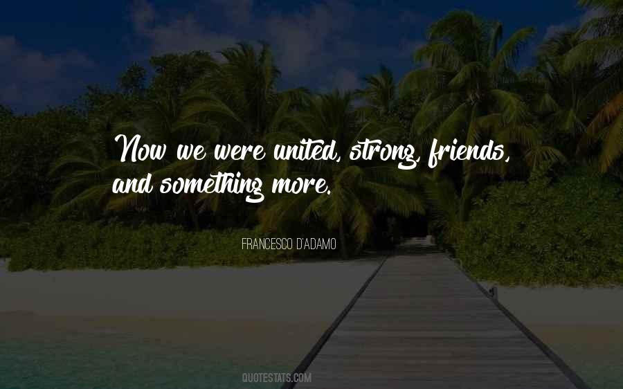 Quotes About We Were Friends #47729