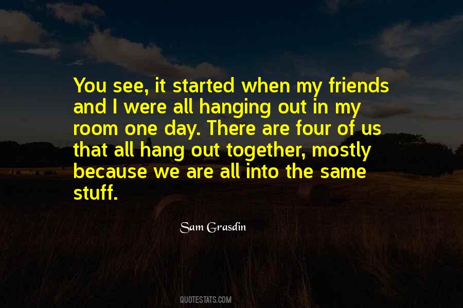 Quotes About We Were Friends #50416