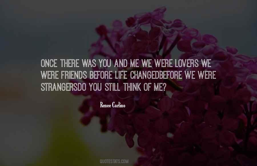 Quotes About We Were Friends #845353