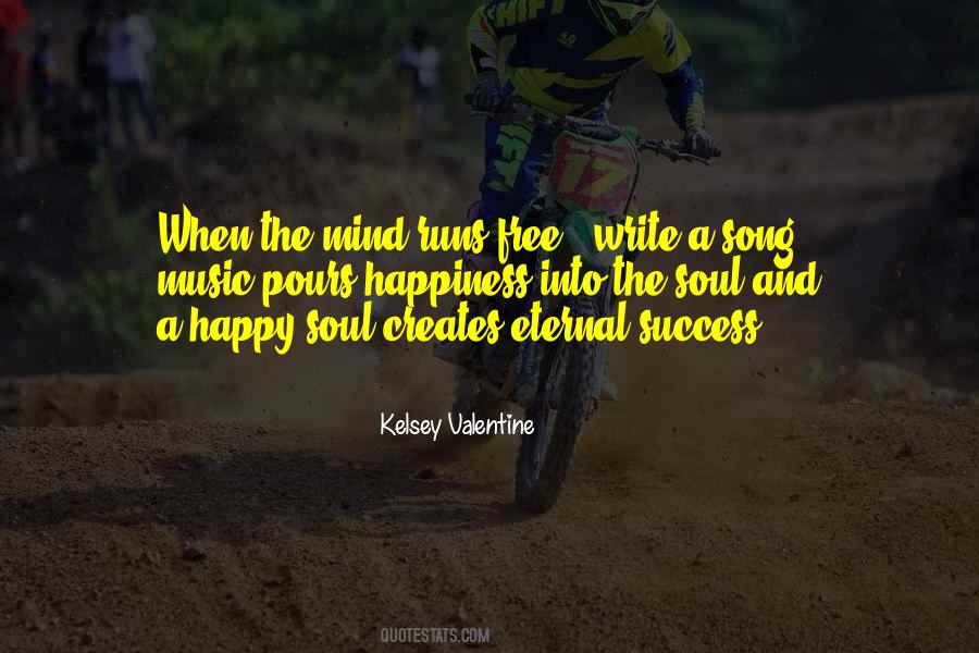 Quotes About A Happy Soul #1217285