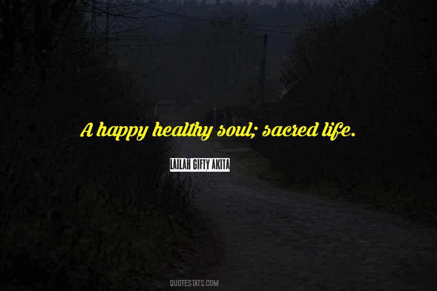 Quotes About A Happy Soul #188543