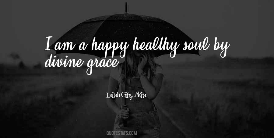 Quotes About A Happy Soul #728934