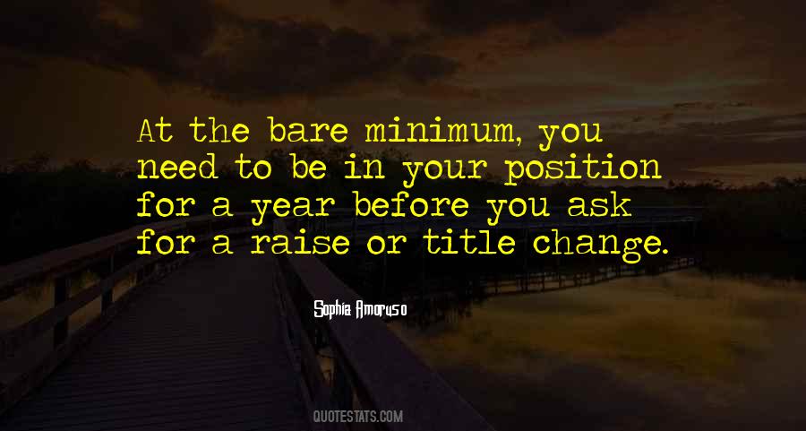 Quotes About Bare Minimum #1386115