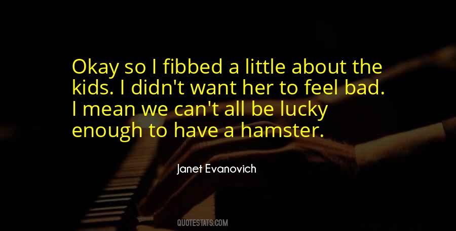 Bad Janet Quotes #1289128