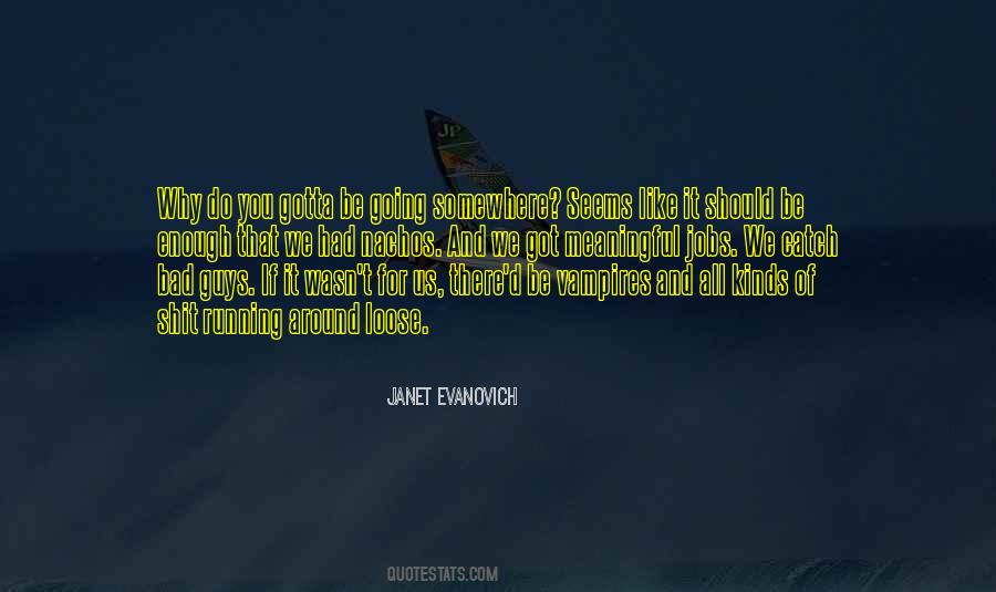Bad Janet Quotes #1370114