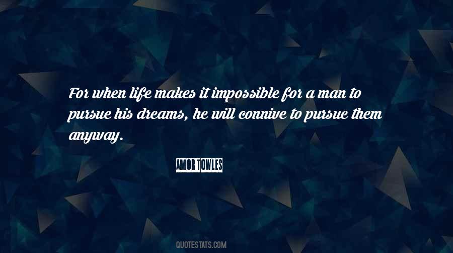 Quotes About Pursue Dreams #16617