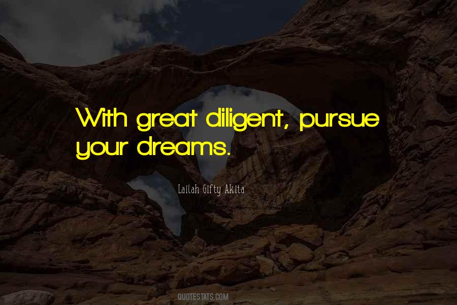 Quotes About Pursue Dreams #342660