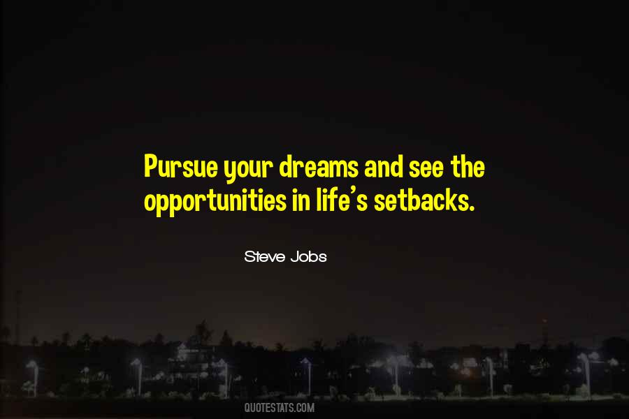 Quotes About Pursue Dreams #495094