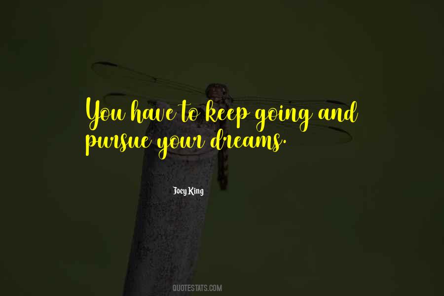 Quotes About Pursue Dreams #833710