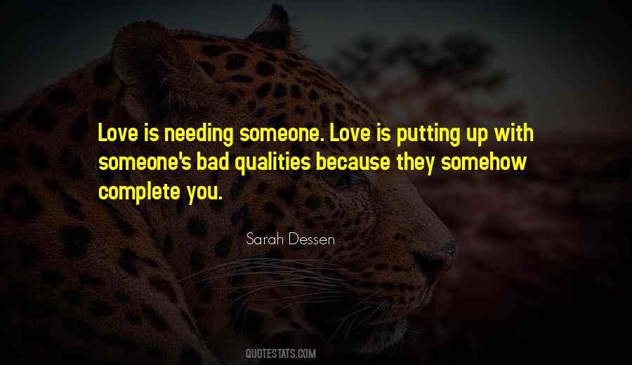 Quotes About Needing Someone To Love #942525