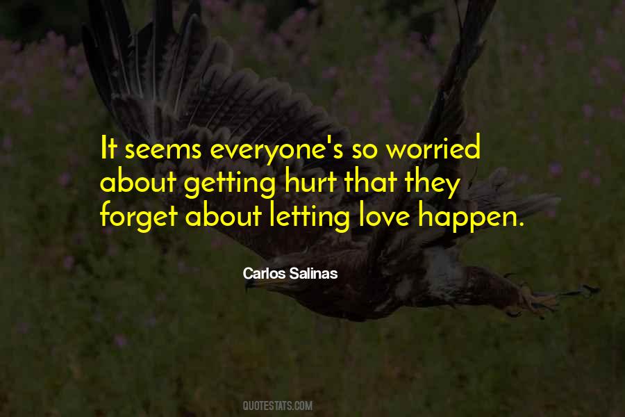 Quotes About Just Letting Things Happen #883032