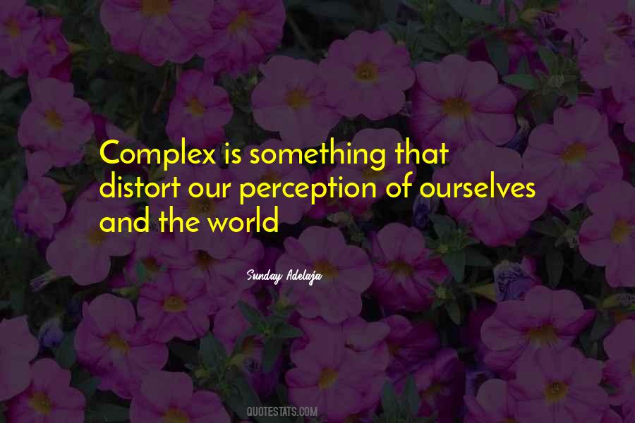 Quotes About Complex #1708653