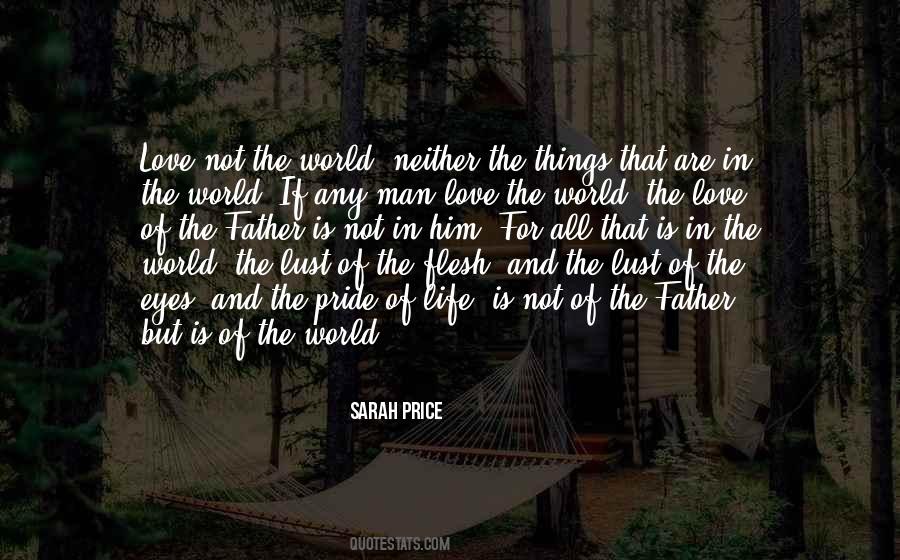 World The Flesh Quotes #1225798