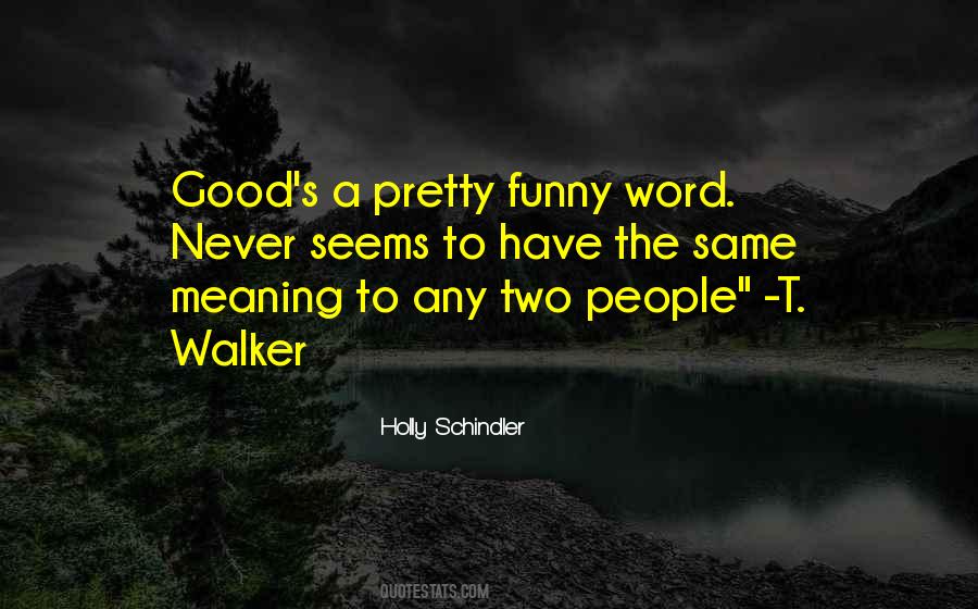 Quotes About A Good Word #113566