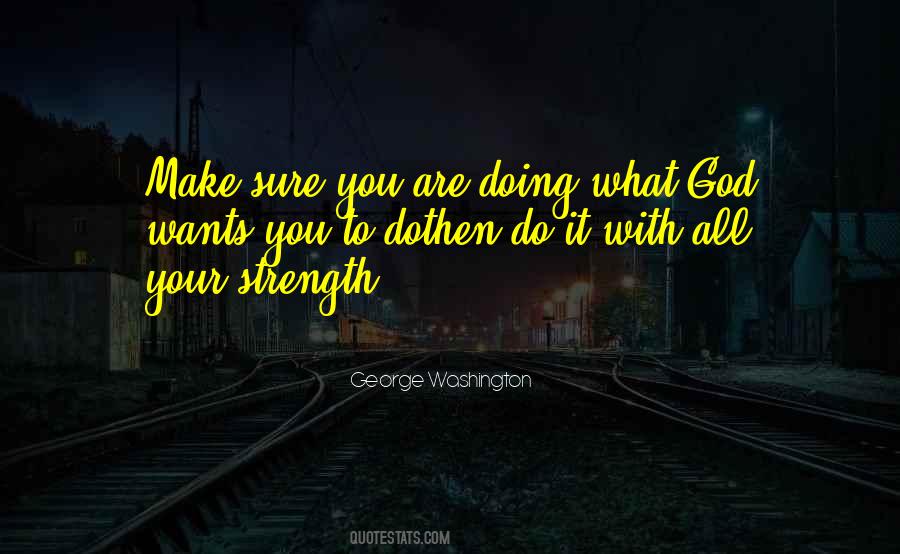 Quotes About Doing What God Wants You To Do #1222805