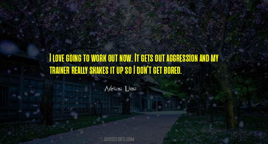 Quotes About Going To Work #1421612