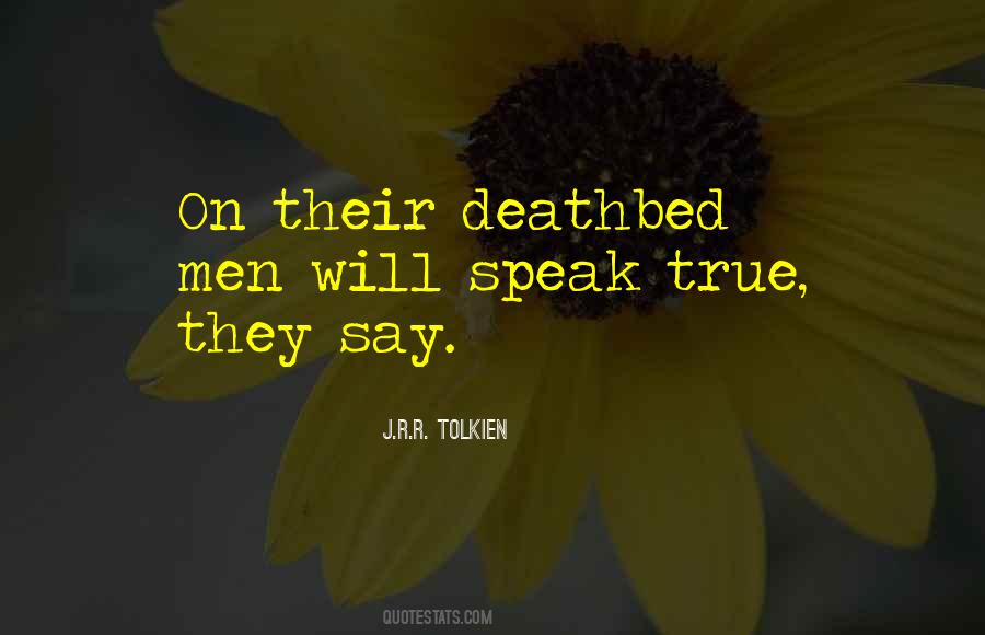 Speak True Quotes #1519762
