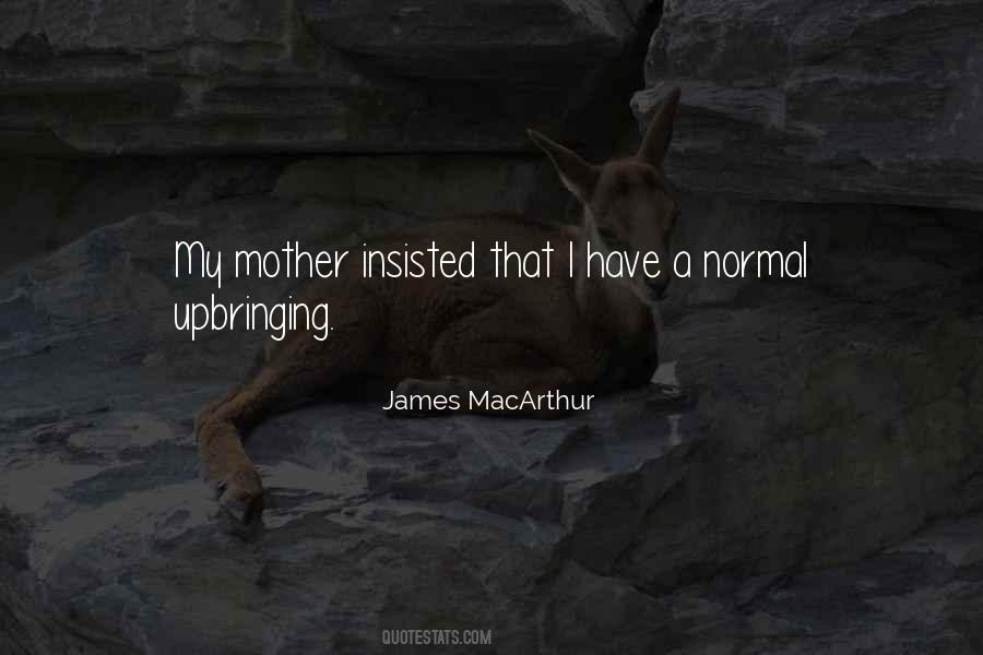 Quotes About Upbringing #1001530