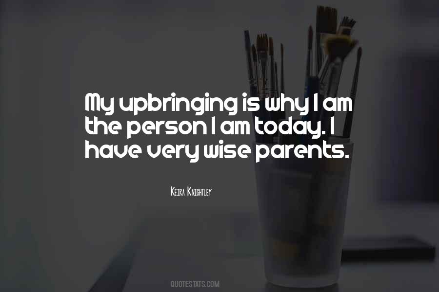 Quotes About Upbringing #1105156