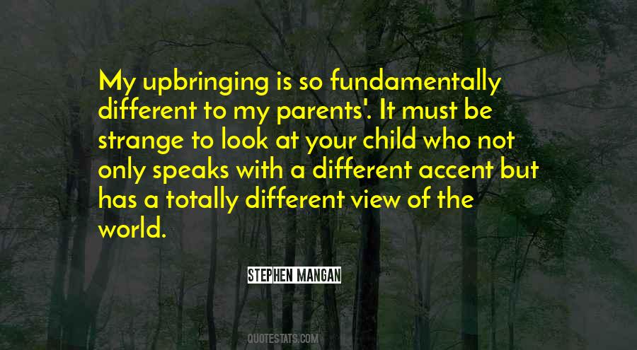 Quotes About Upbringing #1110417