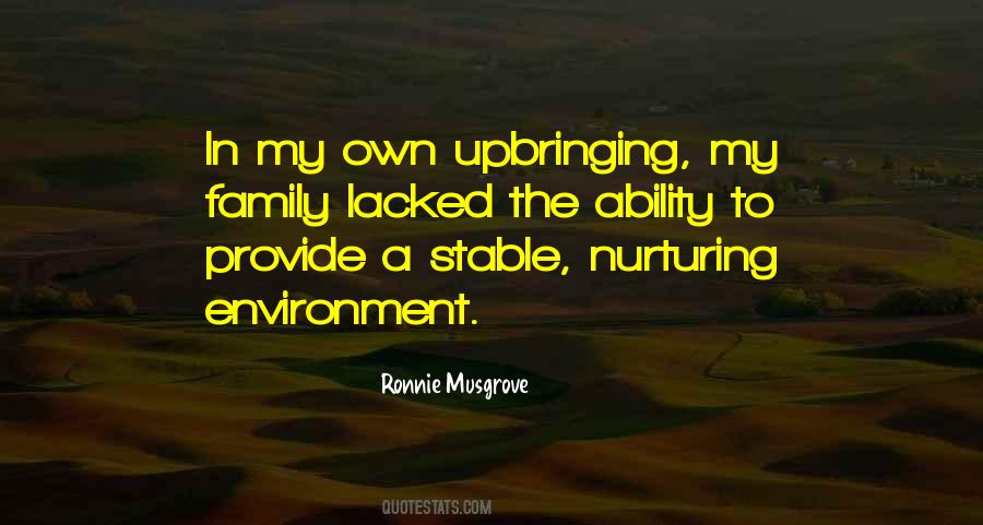 Quotes About Upbringing #1300803