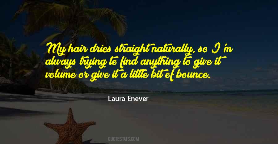 Quotes About Straight Hair #1113721