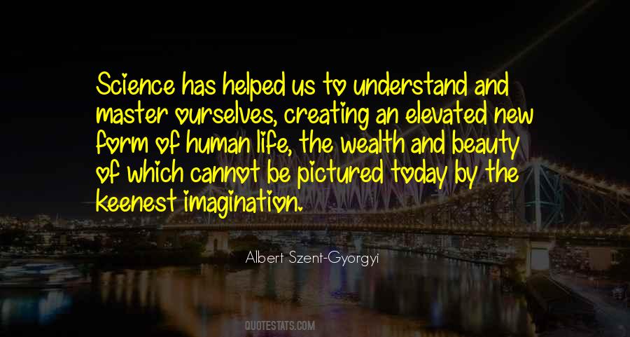 Quotes About Human Life #1158576