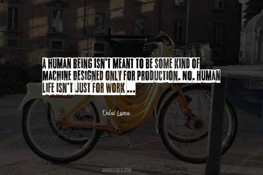 Quotes About Human Life #1827615