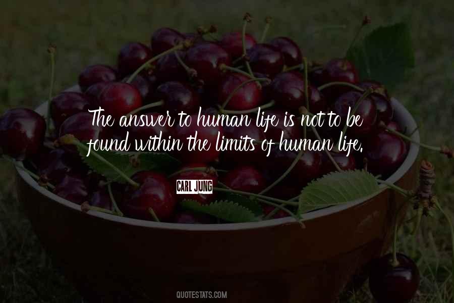 Quotes About Human Life #1855775