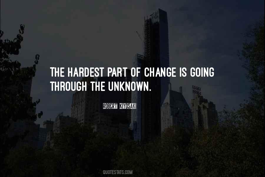 Quotes About Change And The Unknown #157336