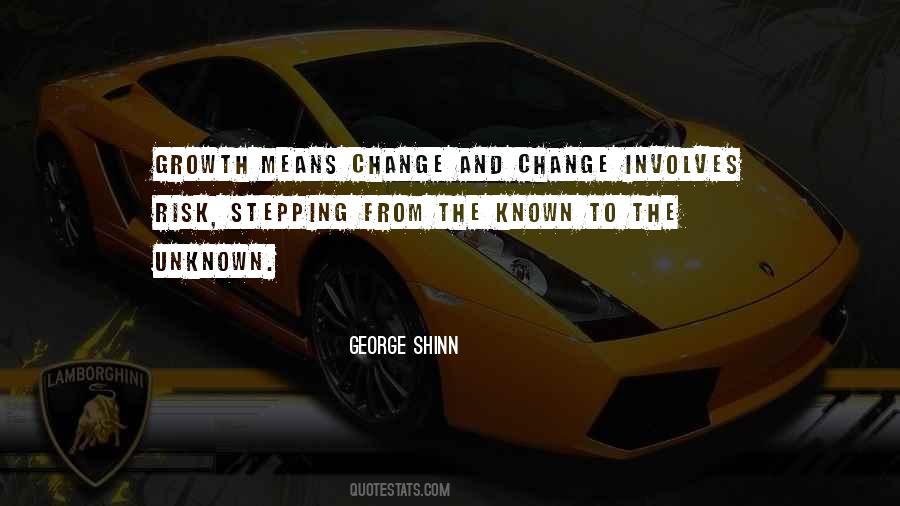 Quotes About Change And The Unknown #828420