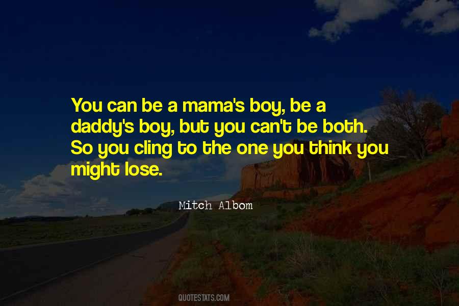 Quotes About Mama's Boy #1037950