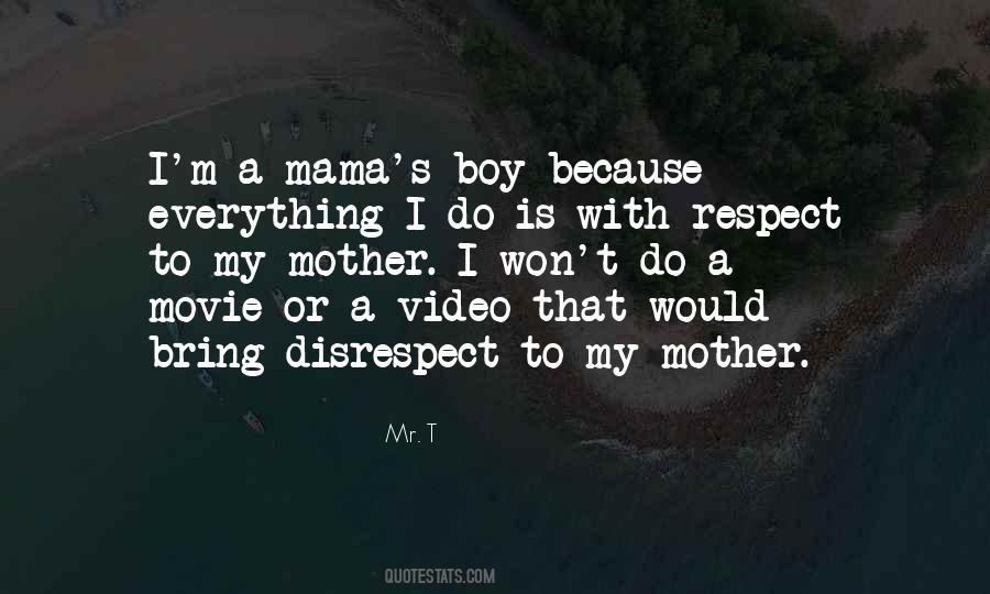 Quotes About Mama's Boy #1184101