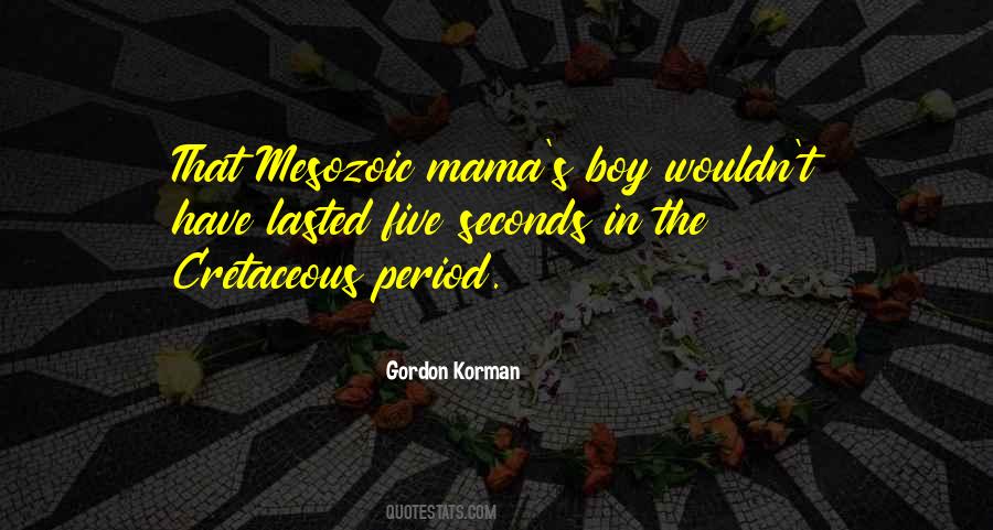 Quotes About Mama's Boy #1209956