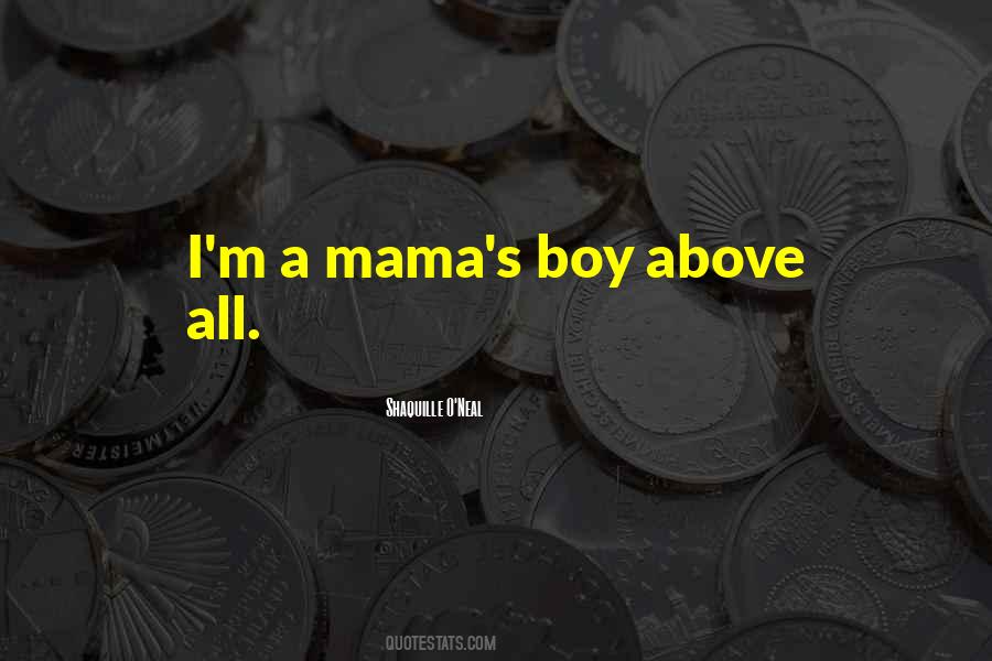 Quotes About Mama's Boy #1262672