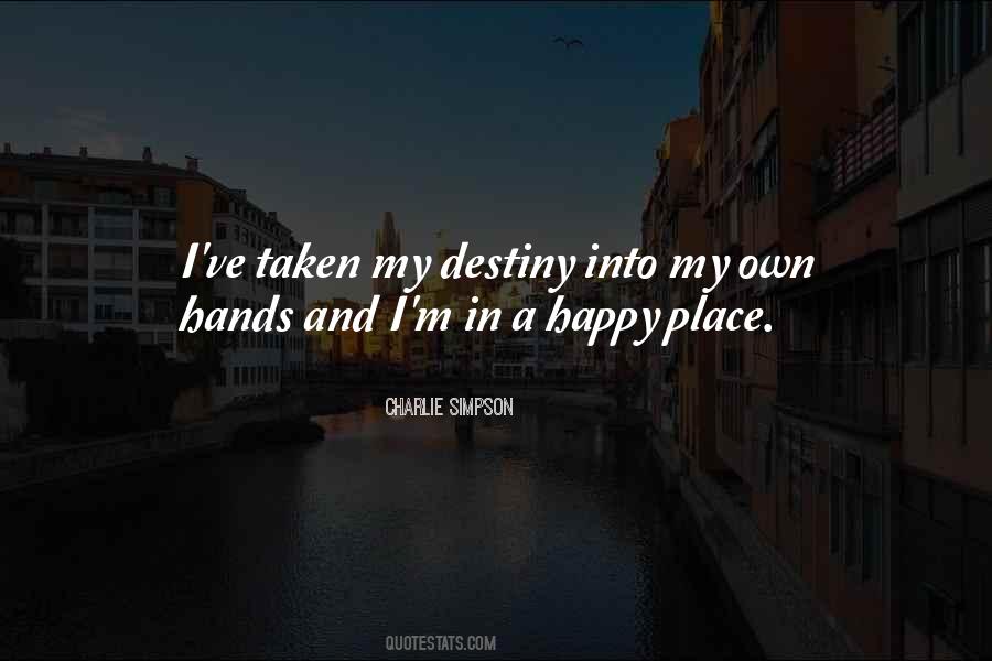 Quotes About My Happy Place #1810182