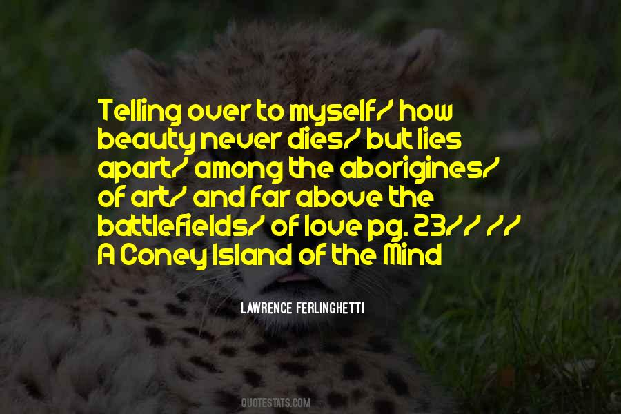Coney Island Of The Mind Quotes #1384406